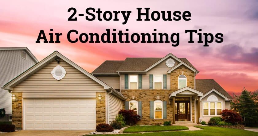 best central air conditioner for two story house